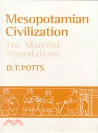Mesopotamia Civilization—The Material Foundations