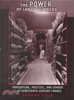 The Power of Large Numbers ― Population, Politics, and Gender in Nineteenth-Century France