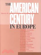 The American Century in Europe