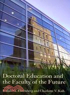 Doctoral Education and the Faculty of the Future