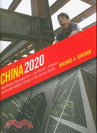 China 2020: How Western Business Cannd Shouldnfluence Social and Political Change in the Coming Decade
