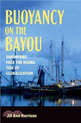 Buoyancy on the Bayou—Shrimpers Face the Rising Tide of Globalization