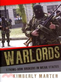 Warlords—Strong-Arm Brokers in Weak States