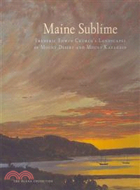 Maine Sublime ─ Frederic Edwin Church's Landscapes of Mount Desert and Mount Katahdin