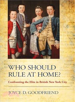 Who Should Rule at Home? ─ Confronting the Elite in British New York City