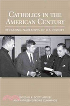 Catholics in the American Century—Recasting Narratives of U.S. History
