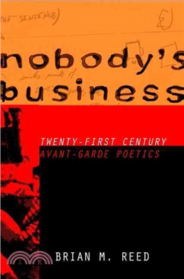 Nobody's Business ― Twenty-First Century Avant-Garde Poetics