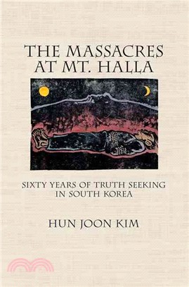 The Massacres at Mt. Halla ─ Sixty Years of Truth Seeking in South Korea