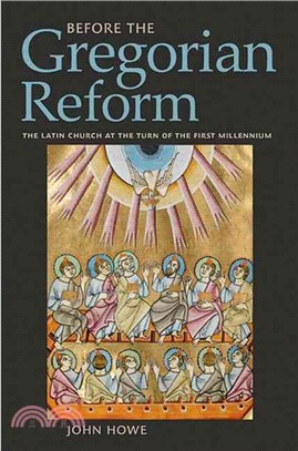 Before the Gregorian Reform ─ The Latin Church at the Turn of the First Millennium