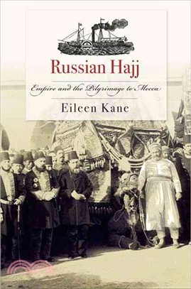 Russian Hajj ─ Empire and the Pilgrimage to Mecca