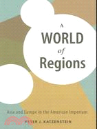 A World of Regions ─ Asia And Europe in the American Imperium