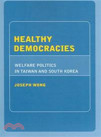Healthy Democracies — Welfare Politics in Taiwan And South Korea