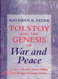 Tolstoy and the Genesis of War and Peace