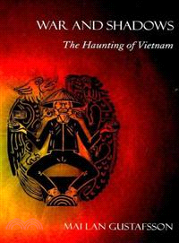 War and Shadows ─ The Haunting of Vietnam