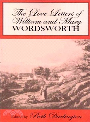 The Love Letters of William and Mary Wordsworth