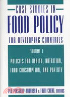 Case Studies in Food Policy for Developing Countries: Policies for Health, Nutrition, Food Consumption, and Poverty
