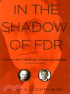 In the Shadow of FDR ─ From Harry Truman to Barack Obama