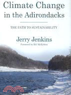 Climate Change in the Adirondacks: The Path to Sustainability