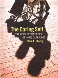 The Caring Self ─ The Work Experiences of Home Care Aides
