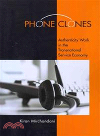 Phone Clones ─ Authenticity Work in the Transnational Service Economy