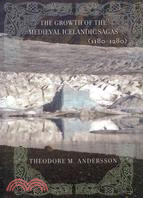 The Growth of the Medieval Icelandic Sagas (1180?280)