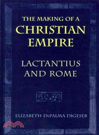 The Making of a Christian Empire—Lactantius & Rome