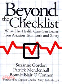 Beyond the Checklist—What Else Health Care Can Learn from Aviation Teamwork and Safety