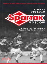 Spartak Moscow—A History of the People's Team in the Workers' State