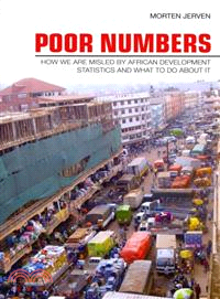 Poor Numbers ─ How We Are Misled by African Development Statistics and What to Do About It