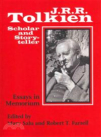 J. R. R. Tolkien, Scholar and Storyteller—Essays in Memorium