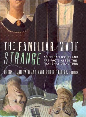 The Familiar Made Strange ─ American Icons and Artifacts After the Transnational Turn