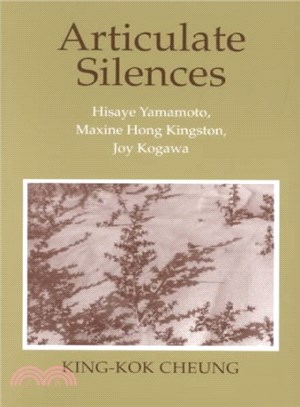 Articulate Silences ─ Hisaye Yamamoto, Maxine Hong Kingston, Joy Kogawa