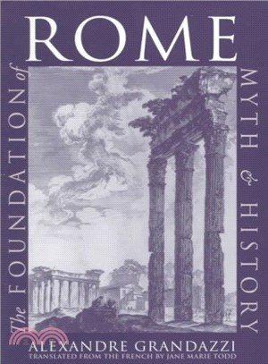 The Foundation of Rome ― Myth and History