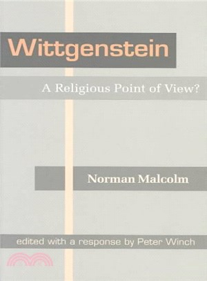 Wittgenstein ― A Religious Point of View?