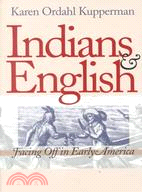 Indians and English: Facing Off in Early America