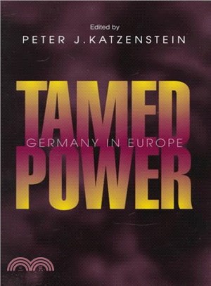 Tamed Power ― Germany in Europe