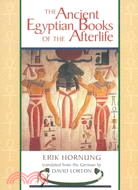 The Ancient Egyptian Books of the Afterlife