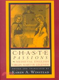 Chaste Passions ─ Medieval English Virgin Martyr Legends