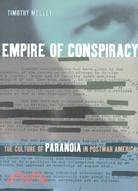 Empire of Conspiracy ─ The Culture of Paranoia in Postwar America