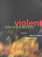 Violent Environments