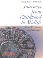 Journeys from Childhood to Midlife ─ Risk, Resilience, and Recovery