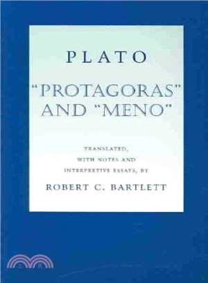 Protagoras and Meno ─ Translated, With Notes and Interpretive Essays
