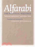 Alfarabi, The Political Writings: Selected Aphorisms and Other Texts