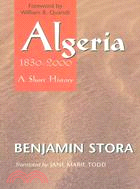 Algeria, 1830-2000 ─ A Short History