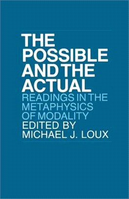 The Possible and the Actual—Readings in the Metaphysics of Modality