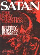 Satan ─ The Early Christian Tradition