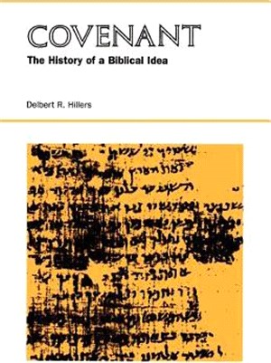 Covenant the History of a Biblical Idea