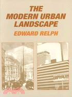 The modern urban landscape /