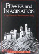 Power and Imagination ─ City-States in Renaissance Italy