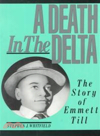 A Death in the Delta ─ The Story of Emmett Till